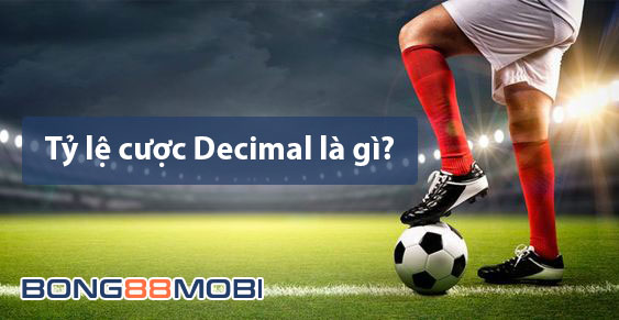 Cược Decimal là gì?